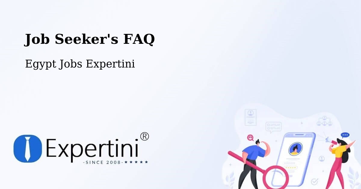 Job Seeker FAQ – Ismailia - Egypt Jobs Expertini