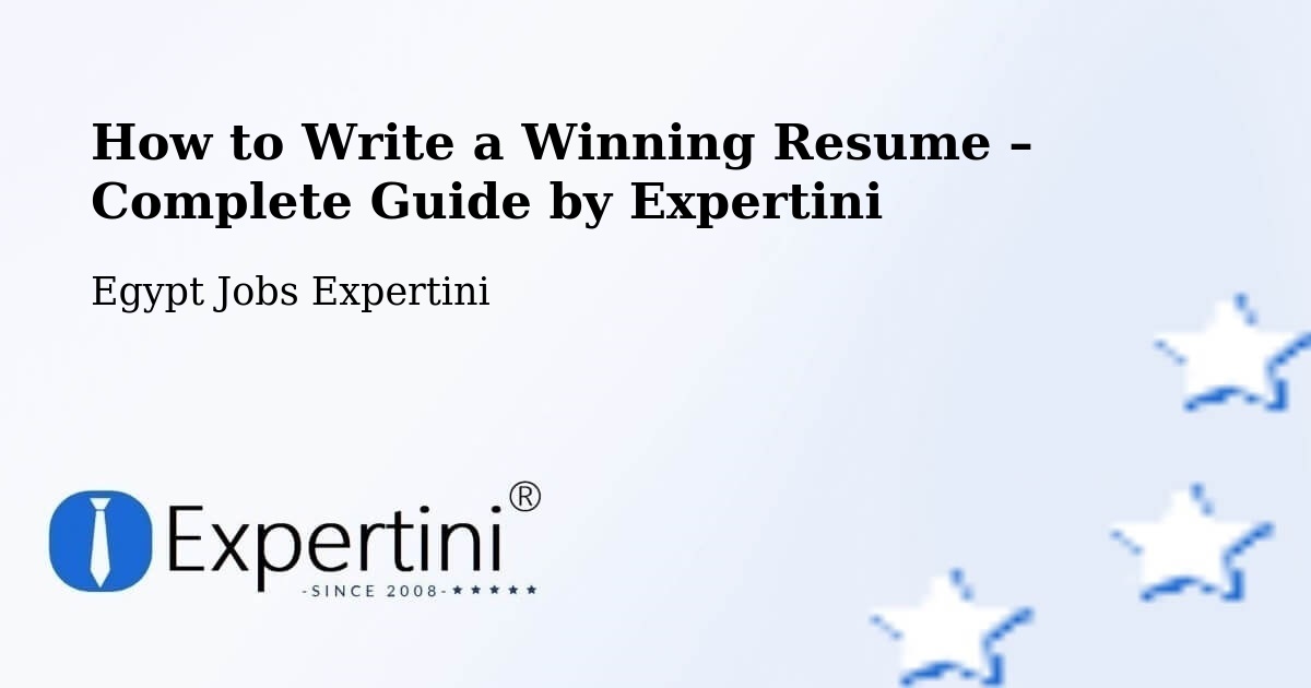 Resume Writing Guide for Job Seekers – Ismailia - Ismailia, Egypt Jobs Expertini